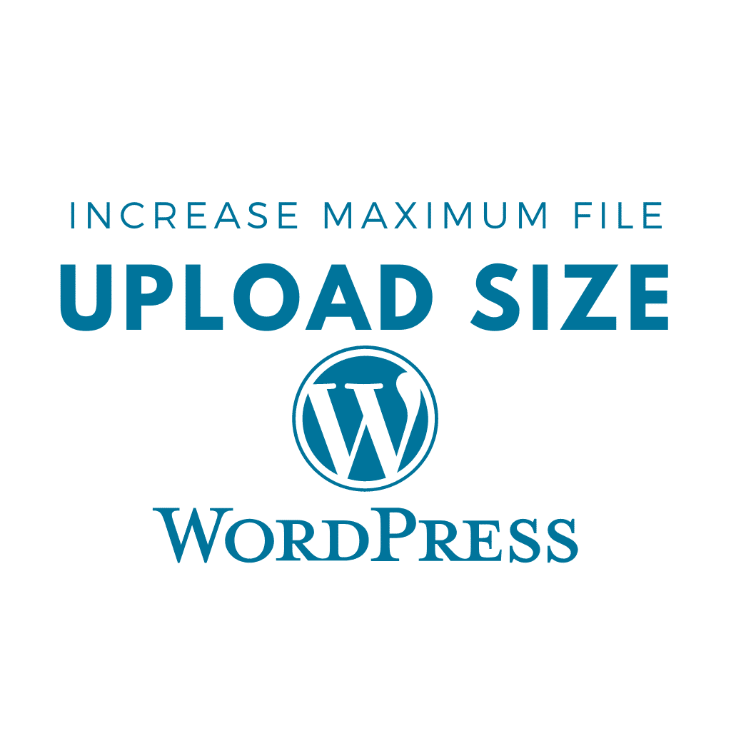 increase maximum file upload size in wordpress